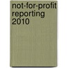Not-for-Profit Reporting 2010 by Richard J. Terrano