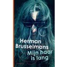 Mijn haar is lang door Herman Brusselmans