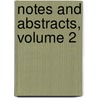 Notes And Abstracts, Volume 2 door Onbekend