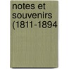 Notes Et Souvenirs (1811-1894 by Anonymous Anonymous