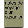 Notes de Voyage D'Un Casanier by Alphonse Karr