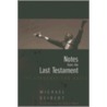 Notes from the Last Testament by Michael Deibert