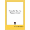 Notes on the Fox Wapanowiweni door Truman Michelson