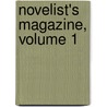 Novelist's Magazine, Volume 1 door Onbekend