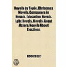 Novels by Topic (Study Guide) door Books Llc