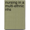 Nursing In A Multi-Ethnic Nhs by Sharon Beishon
