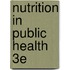 Nutrition In Public Health 3e