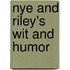 Nye And Riley's Wit And Humor