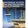 Moderne huizen in spectaculaire omgevingen