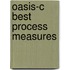 Oasis-C Best Process Measures