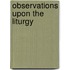 Observations Upon The Liturgy