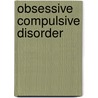 Obsessive Compulsive Disorder door Randall Baird