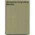 Obsessive-Compulsive Disorder