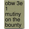 Obw 3e 1 Mutiny On The Bounty by Tim Vicary