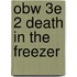 Obw 3e 2 Death In The Freezer