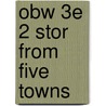 Obw 3e 2 Stor From Five Towns by Arnold Bennettt