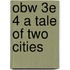 Obw 3e 4 A Tale Of Two Cities