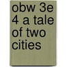 Obw 3e 4 A Tale Of Two Cities door Charles Dickens