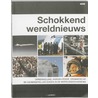 Schokkend wereldnieuws