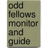 Odd Fellows Monitor And Guide door Thomas G. Beharrell