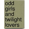Odd Girls and Twilight Lovers door Lillian Faderman