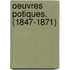 Oeuvres Potiques. (1847-1871)