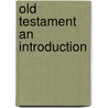 Old Testament an Introduction door Rolf Rendtorff