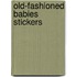 Old-Fashioned Babies Stickers