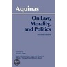 On Law, Morality And Politics door William P. Baumgarth
