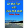 On The Run With Dick And Jane door Robert Gover