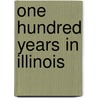 One Hundred Years In Illinois door John Mclean