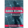 Open Networks, Closed Regimes door Taylor C. Boas