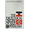 Origins Of Nazi Imperialism C door Woodruff D. Smith