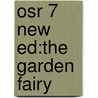 Osr 7 New Ed:the Garden Fairy door Helen Jacobs