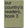 Our Country's Readers, Book 3 door M. Halley