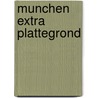 Munchen extra plattegrond by Balk