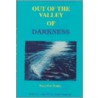 Out of the Valley of Darkness door Mary-Etta Hinkle