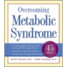 Overcoming Metabolic Syndrome door Scott Isaacs