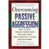Overcoming Passive-Aggression