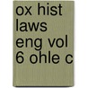 Ox Hist Laws Eng Vol 6 Ohle C by John Hamilton Baker