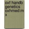 Oxf Handb Genetics Oxhmed:m X door Sally Louise Hope