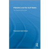 Palestine and the Gulf States by Rosemarie Said Zahlan