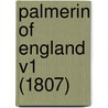 Palmerin Of England V1 (1807) door Francisco De Moraes
