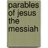 Parables Of Jesus The Messiah