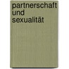 Partnerschaft und Sexualität door Onbekend