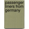 Passenger Liners from Germany door Clas Broder Hansen