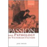 Passion & Pathology Vic Fic C door Jane Wood