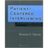 Patient Centered Interviewing