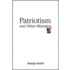 Patriotism And Other Mistakes