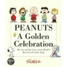 Peanuts: A Golden Celebration by Charles M. Schulz